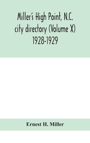 Cover image for Miller's High Point, N.C. city directory (Volume X) 1928-1929