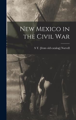 Cover image for New Mexico in the Civil War