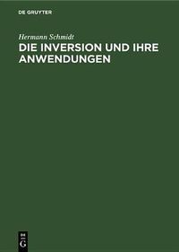 Cover image for Die Inversion und ihre Anwendungen