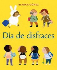 Cover image for Dia de Disfraces (Dress-Up Day Spanish Edition)