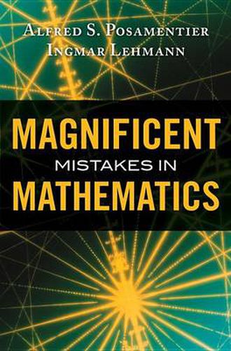 Cover image for Magnificent Mistakes in Mathematics