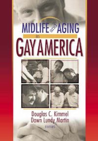 Cover image for Midlife and Aging in Gay America: Proceedings of the SAGE Conference 2000