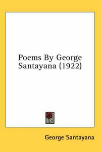 Cover image for Poems by George Santayana (1922)