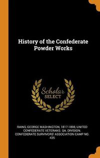 Cover image for History of the Confederate Powder Works