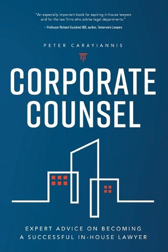 Cover image for Corporate Counsel: Expert Advice on Becoming a Successful In-House Lawyer