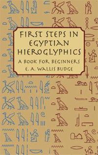 Cover image for First Steps in Egyptian: A Book for Beginners