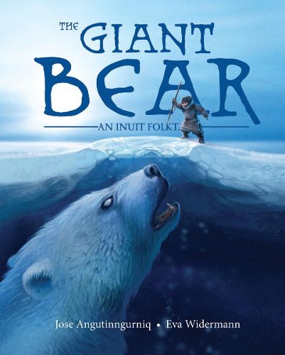 Cover image for The Giant Bear: An Inuit Folktale