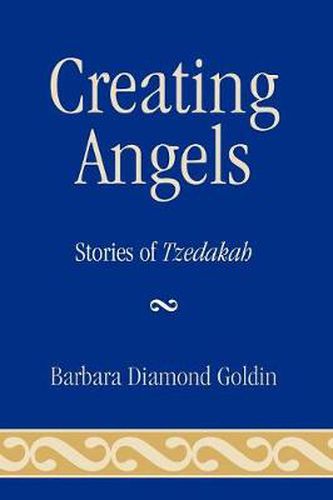 Cover image for Creating Angels: Stories of Tzedakah