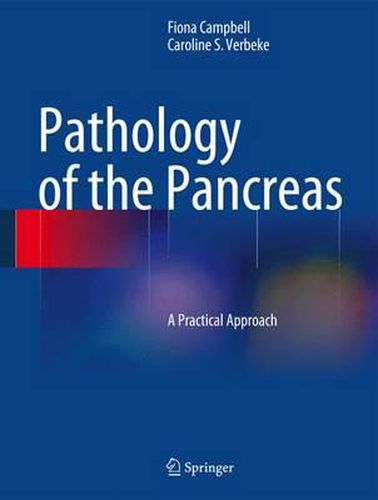 Pathology of the Pancreas: A Practical Approach