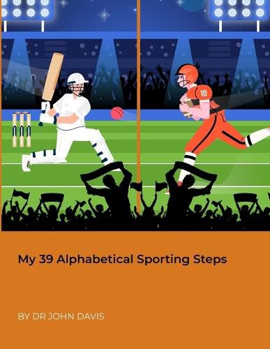 Cover image for My 39 Alphabetical Sporting Steps