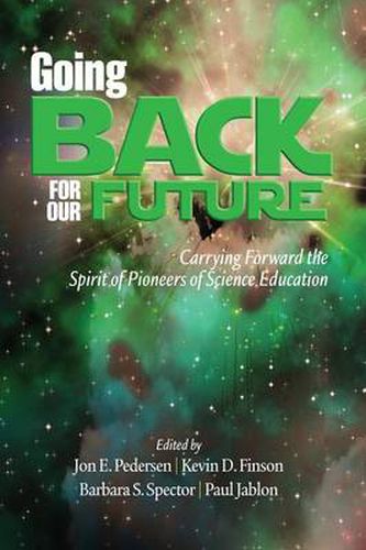 Cover image for Going Back to Our Future: Carrying Forward the Spirit of Pioneers of Science Education