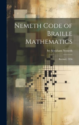 Cover image for Nemeth Code of Braille Mathematics