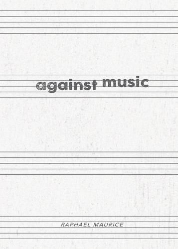 Cover image for Against Music