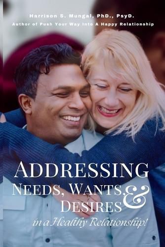 Cover image for Addressing Needs, Wants, & Desires in a Healthy Relationship!