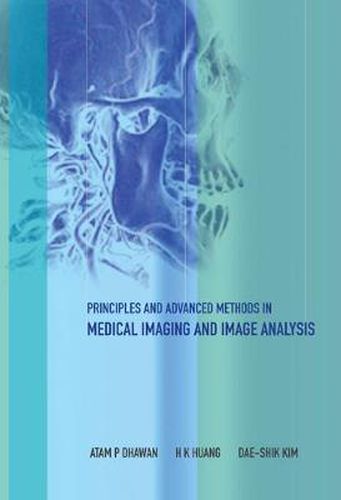 Cover image for Principles And Advanced Methods In Medical Imaging And Image Analysis