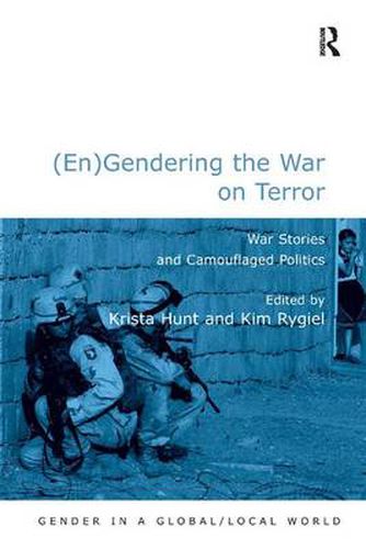 Cover image for (En)Gendering the War on Terror: War Stories and Camouflaged Politics