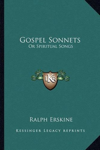 Cover image for Gospel Sonnets: Or Spiritual Songs