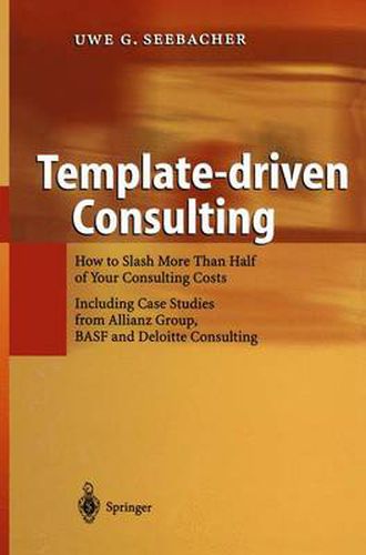 Cover image for Template-driven Consulting: How to Slash More Than Half of Your Consulting Costs