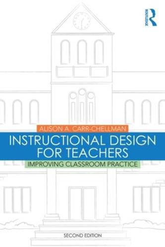 Cover image for Instructional Design for Teachers: Improving Classroom Practice