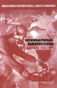 Cover image for Monitoring International Labor Standards: International Perspectives: Summary of Regional Forums