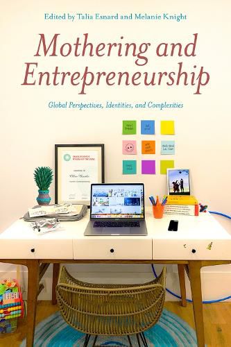 Cover image for Mothering and Entrepreneurship: Global perspectives, Identities and Complexities