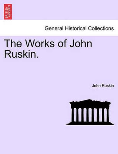 Cover image for The Works of John Ruskin.