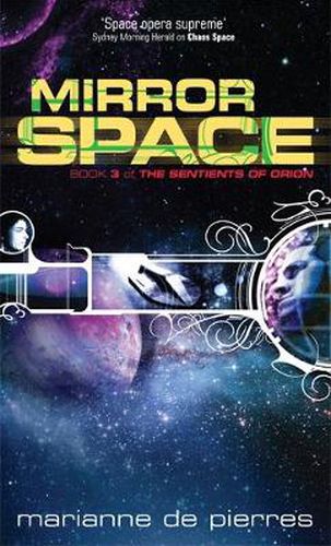 Mirror Space: Book Three of the Sentients of Orion
