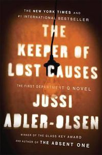 Cover image for The Keeper of Lost Causes: The First Department Q Novel