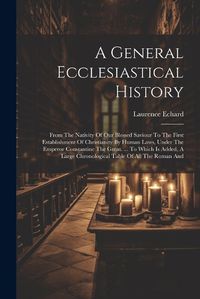 Cover image for A General Ecclesiastical History