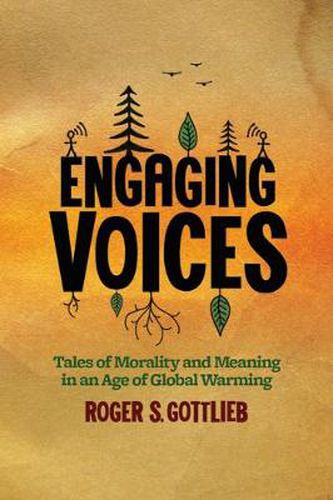 Cover image for Engaging Voices: Tales of Morality and Meaning in an Age of Global Warming