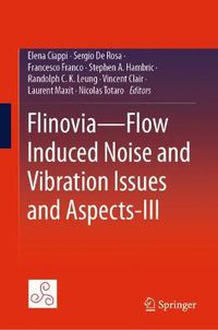 Cover image for Flinovia-Flow Induced Noise and Vibration Issues and Aspects-III