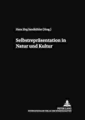 Cover image for Selbstrepraesentation in Natur Und Kultur