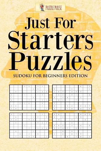 Cover image for Just For Starters Puzzles: Sudoku for Beginners Edition