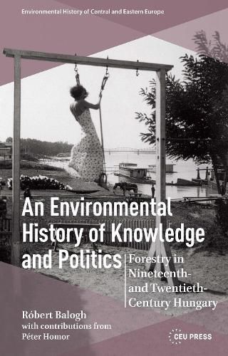 Cover image for An Environmental History of Knowledge and Politics