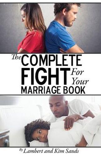 Cover image for The Complete Fight For Your Marriage Book: If you don't fight for your marriage....who will?