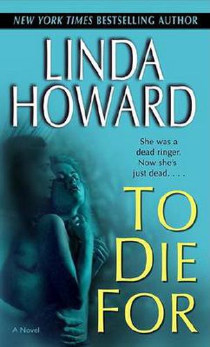 To Die For: A Novel