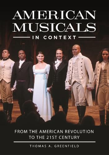 Cover image for American Musicals in Context: From the American Revolution to the 21st Century