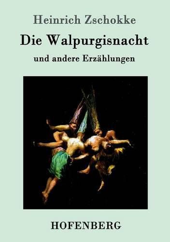 Die Walpurgisnacht: und andere Erzahlungen