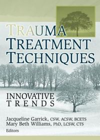 Cover image for Trauma Treatment Techniques: Innovative Trends