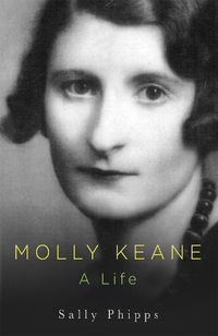 Cover image for Molly Keane: A Life