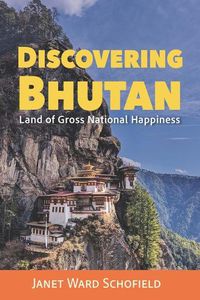 Cover image for Discovering Bhutan