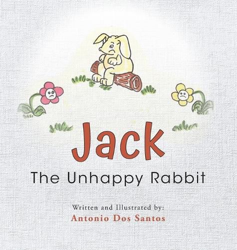 Cover image for Jack The Unhappy Rabbit