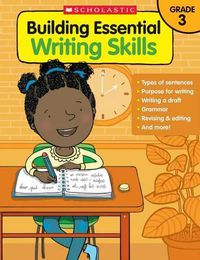 Cover image for Building Essential Writing Skills: Grade 3
