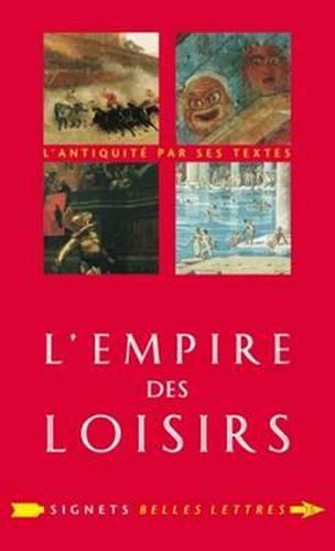Cover image for L'Empire Des Loisirs: L'Otium Des Romains
