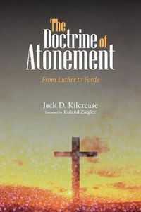 Cover image for The Doctrine of Atonement: From Luther to Forde