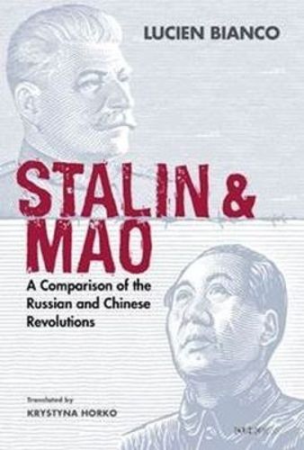 Cover image for Stalin and Mao - A Comparison of the Russian and Chinese Revolutions