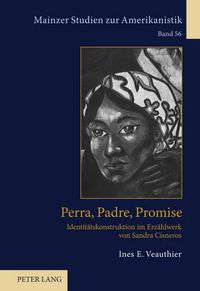 Cover image for Perra, Padre, Promise: Identiteatskonstruktion Im Erzeahlwerk Von Sandra Cisneros