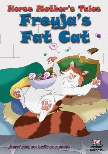 Cover image for Norse Mother's Tales. Freyja's Fat Cat: Nordic Lore: Norse Mythology: Vikings for Kids: Odin, Thor, Loki