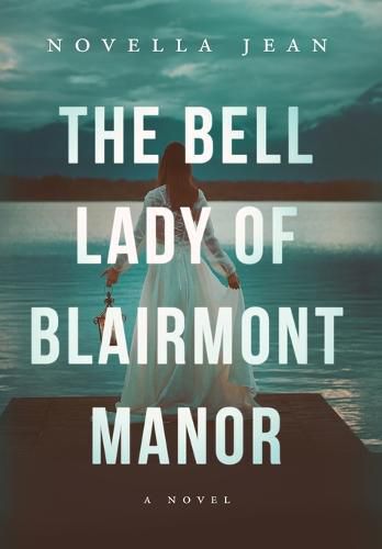 Cover image for The Bell Lady of Blairmont Manor