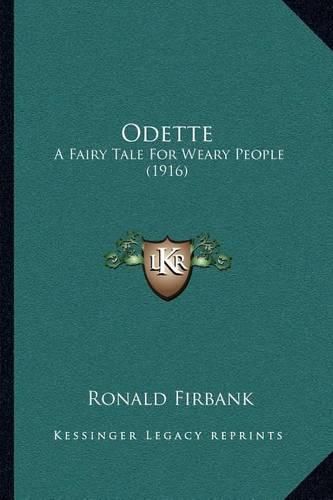 Odette: A Fairy Tale for Weary People (1916)